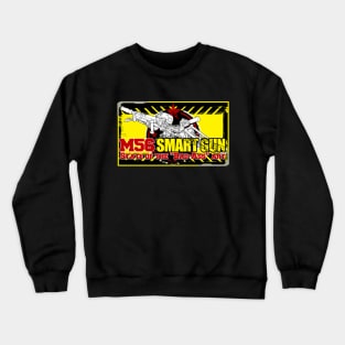 M56 Smartgun State of the Bad Ass Art Crewneck Sweatshirt